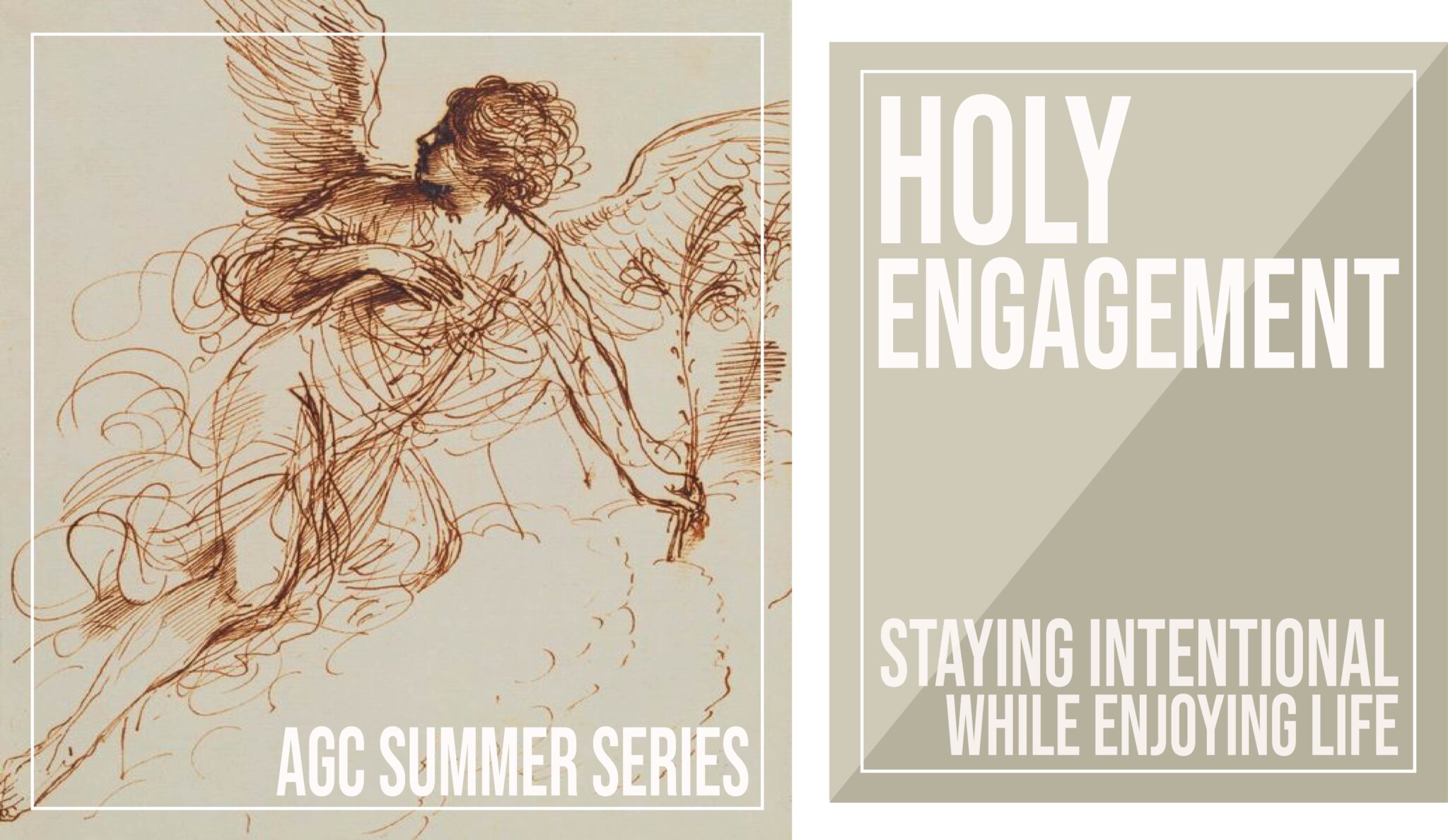 AGC Summer Series Holy Engagement Staying Intentional While Enjoying Life graphic