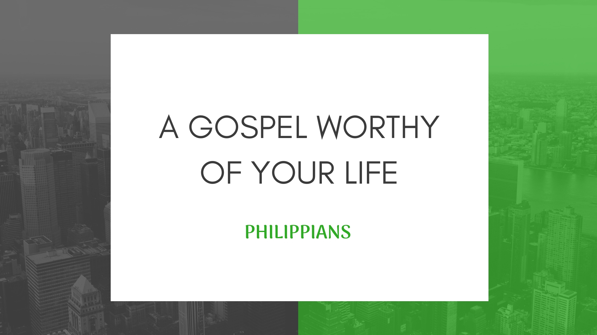 A Gospel Worthy of your life graphic